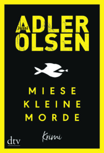 Jussi Adler-Olsen - Miese kleine Morde